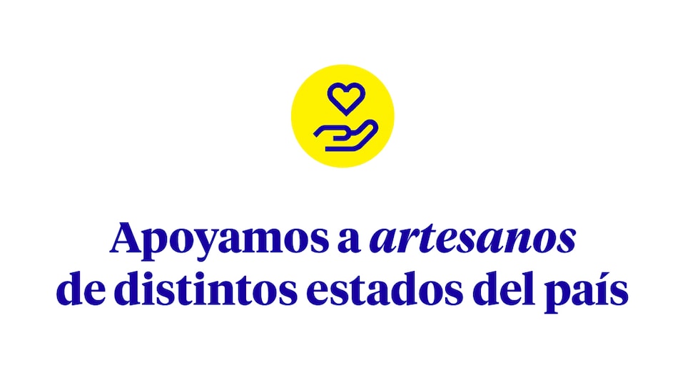 Apoyamos a artesanos de distintos estados del país